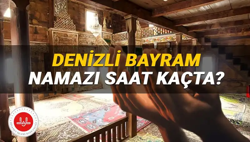 Denizli'de Kurban Bayramı Namazı İçin En Doğru Saat Nedir?