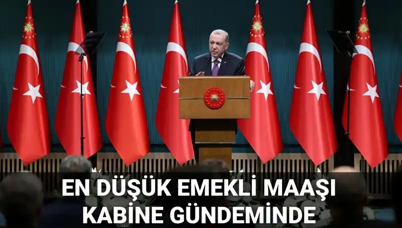 Kabine Toplantısı 2025: En Düşük Emekli Maaşı Beklentileri ve Tarih