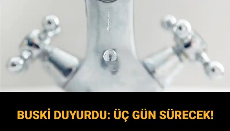 Bursa’da 3 Gün Sürecek Su Kesintisi: Ne Zaman Suları Alacağız?