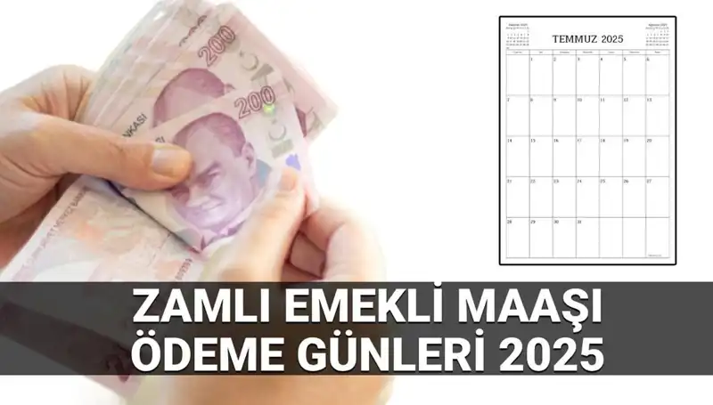 Temmuz 2025 Emekli Maaşı: Zamlı Ödemeler Ne Zaman Hesaplara Geçiyor?