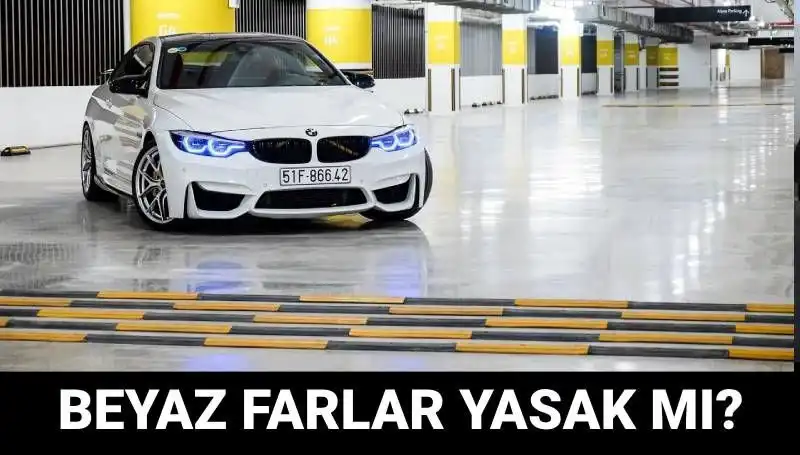 Trafikte Beyaz Xenon Far Kullanmanın Cezası Nedir?