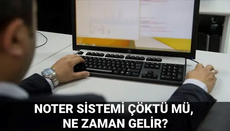 Noter Sistemi Çöktü Mü? Erişim Sıkıntıları ve Çözüm Süreci