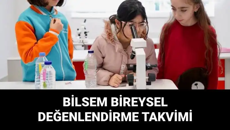 2023 BİLSEM Bireysel Değerlendirme Sınavları Ne Zaman Yapılacak?