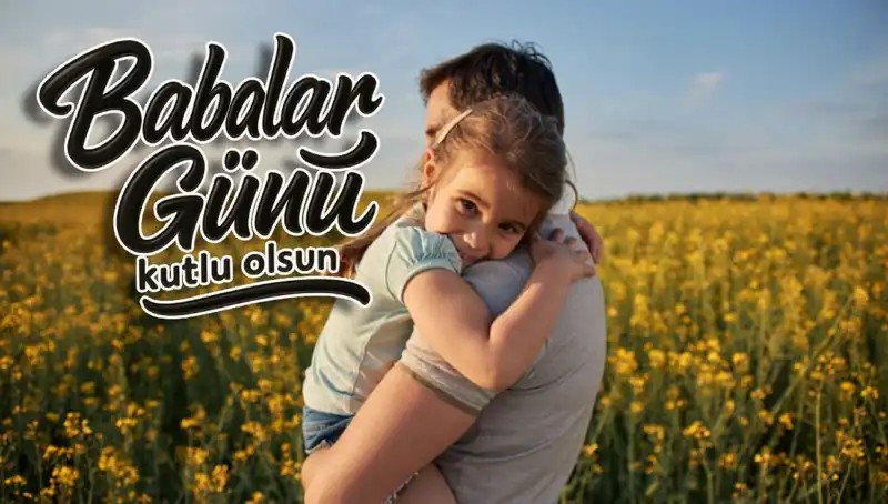 2025 Babalar Günü Kutlaması: En Anlamlı Mesajlar ve Fikirler