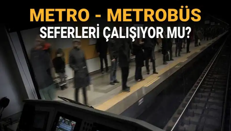 İstanbul'da Metro ve Metrobüs Durumu: Grev ve Çalışma Saatleri Açıklandı