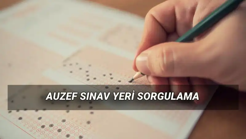 AUZEF Bahar Dönemi Final Sınavı Ne Zaman ve Nerede?