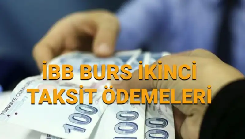 İBB Bursları: 7.500 TL İkinci Taksit Ödemeleri Hesaplara Yatmaya Başladı!