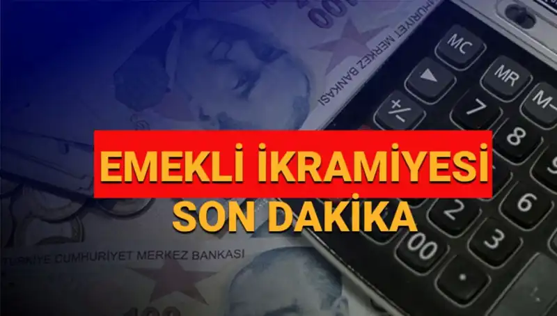 2025 Emekli Bayram İkramiyeleri: Zam Miktarı Ne Olacak?