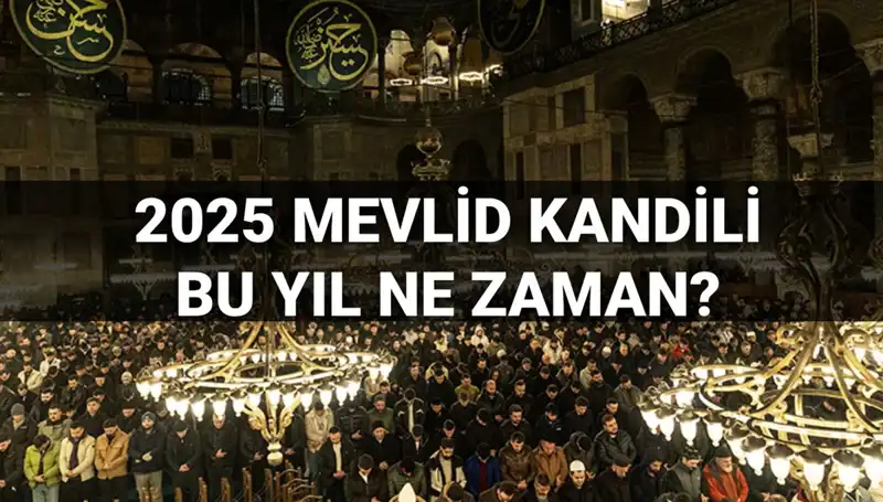 2025 Mevlid Kandili Ne Zaman? İşte Müslümanlar için Önemli Tarih
