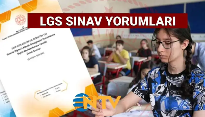 LGS 2025 Sınavı Zorluğu ve Soru Analizleri Üzerine Yorumlar