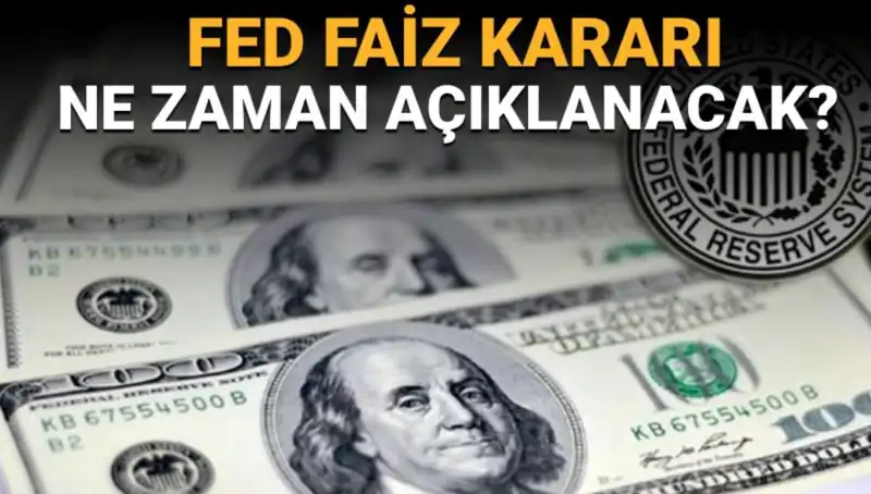 2023 FED Faiz Kararının Tarihi ve Saati Belli Oldu!