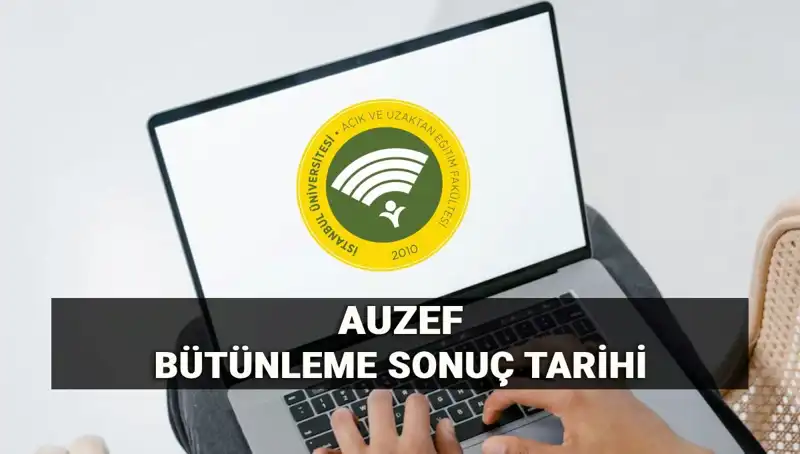 AUZEF Bütünleme Sonuçları İçin Beklenen Tarih Açıklandı