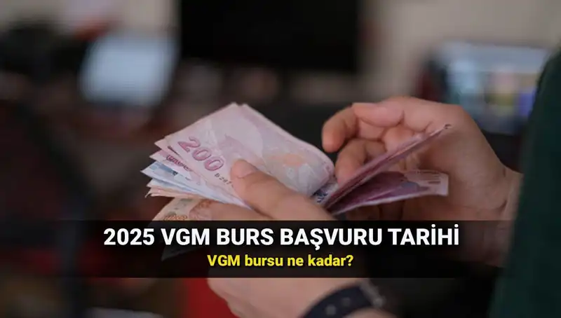 2025 VGM Burs Başvuru Süreci: Nasıl ve Ne Zaman?