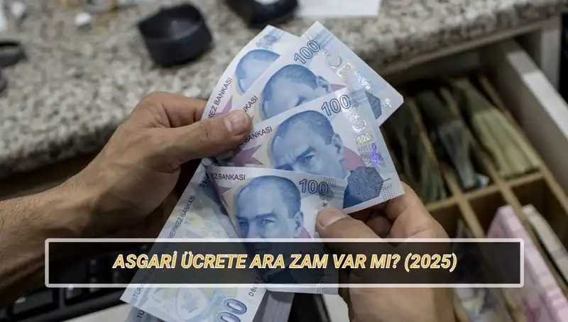 Asgari Ücrette Herkesin Beklediği Ara Zam Müjdesi!