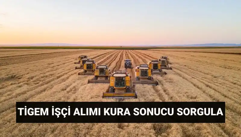 TİGEM 306 İşçi Alımı Kura Sonuçları Açıklandı: İsim Listesi Burada!