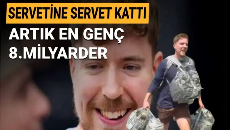 MrBeast, 1 Milyar Dolar Servetiyle Genç Milyarderler Listesine Girdi!