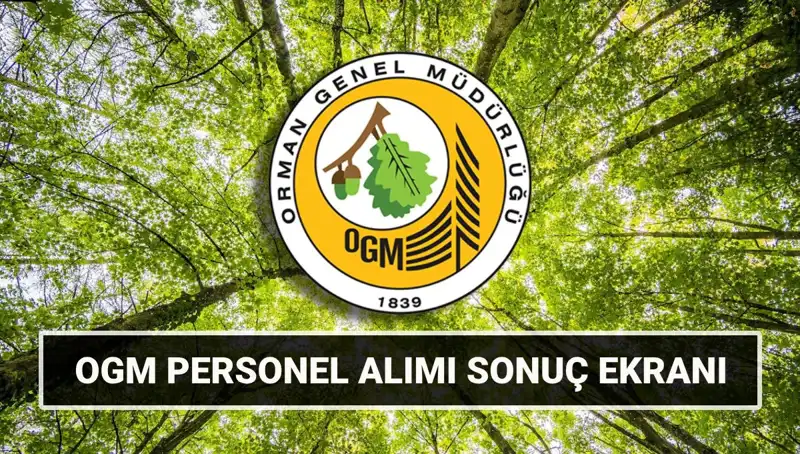OGM Personel Alımı Sonuçları Açıklandı! Mülakat Tarihleri ve Süreçle İlgili Detaylar