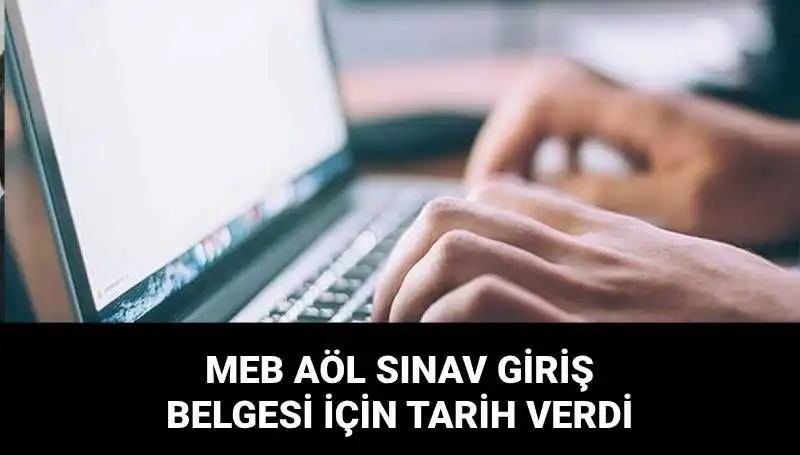 MEB AÖL 2. Dönem Sınav Giriş Belgesi Tarihleri Belli Oldu!