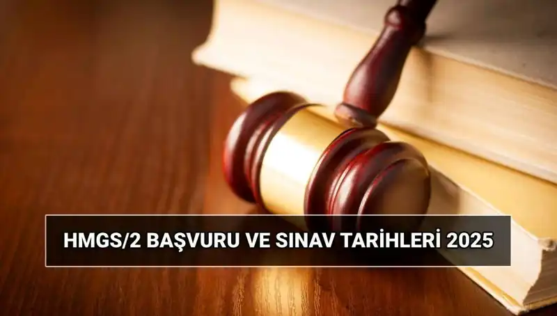 2025 HMGS/2 Sınavı: Başvuru Tarihleri ve Detaylı Bilgiler