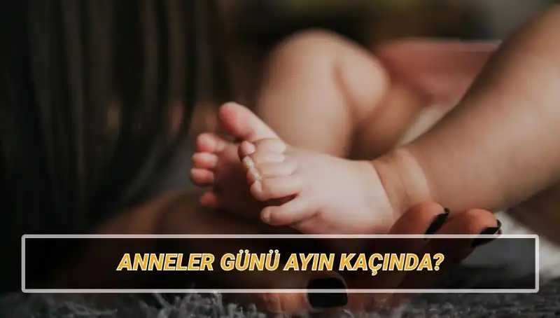 Anneler Günü 2025'te Ne Zaman? Tarihçesi ve Gelenekler