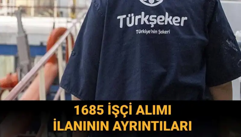 TÜRKŞEKER İşçi Alımı: Başvuru Süreci ve Şartları Nelerdir?