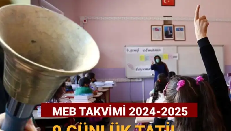 2024-2025 Okul Takvimi Açıklandı: 9 Günlük Ara Tatilin Tarihleri Belli Oldu