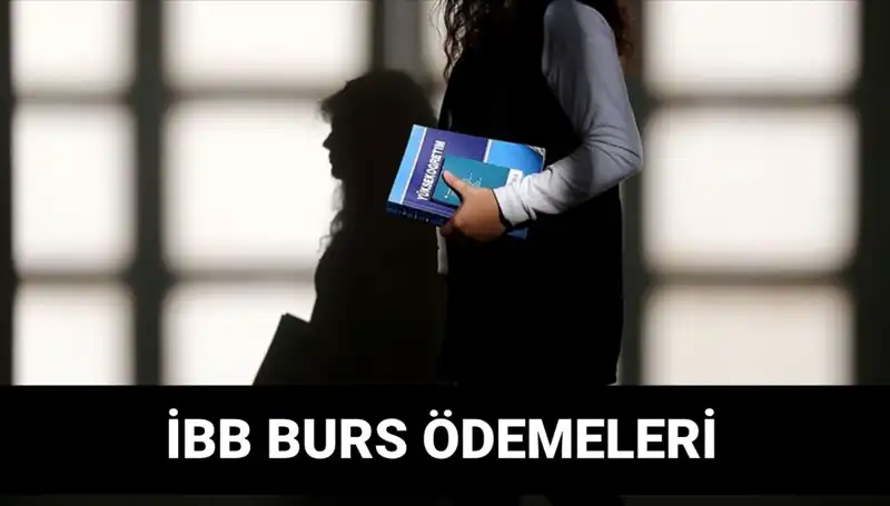 İBB Bursu 2. Taksit Ödemesi Ne Zaman Yatacak? İşte Detaylar