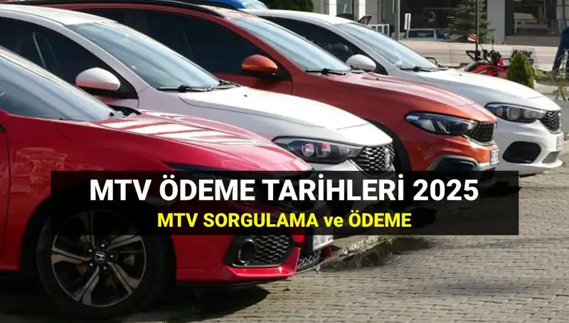 MTV İkinci Taksit Ödemeleri Başladı: 2025 Son Tarih Ne Zaman?