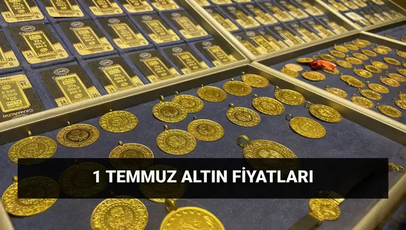 1 Temmuz'da Altın Fiyatlarında Son Durum: Gram ve Çeyrek Altın Ne Kadar?