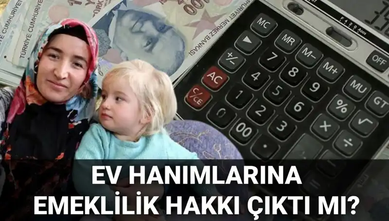 Ev Hanımlarına Emeklilik Hakkı 2025: Detaylar ve Beklentiler
